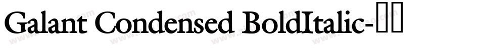 Galant Condensed BoldItalic字体转换